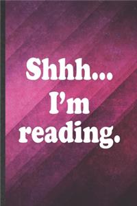 Shhh I'm Reading