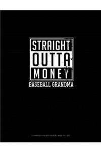 Straight Outta Money Baseball Grandma