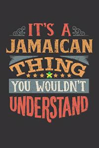 It's A Jamaican Thing You Wouldn't Understand