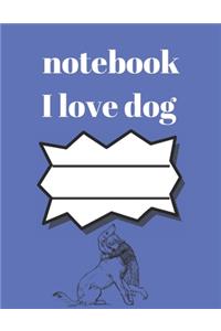 I love dog notebook
