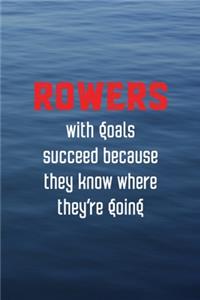 Rowers With Goals Succeed Because They Know Where They're Going