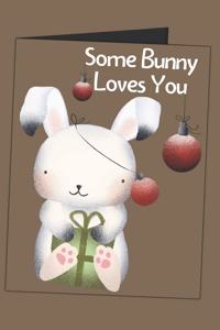 Some Bunny Loves You