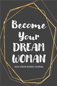 Become Your Dream Woman