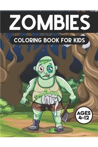 Zombies Coloring Book For Kids Ages 4-12