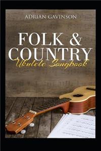 Folk & Country Ukulele Songbook