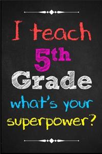 I teach 5th grade... what's your superpower?