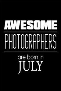 Awesome Photographers Are Born In July
