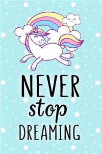 Never Stop Dreaming