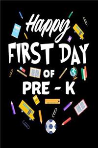 Happy First Day Of Pre-K