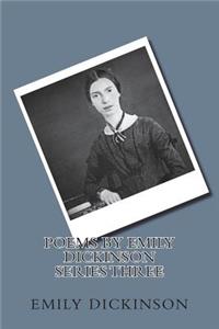 Poems by Emily Dickinson Series Three