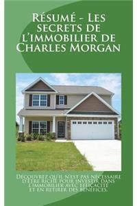 Résumé - Les secrets de l'immobilier de Charles Morgan