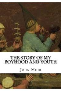 The Story of My Boyhood and Youth