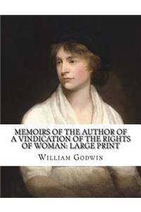 Memoirs of the Author of a Vindication of the Rights of Woman