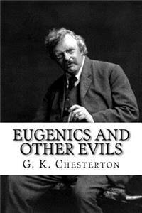 Eugenics and Other Evils