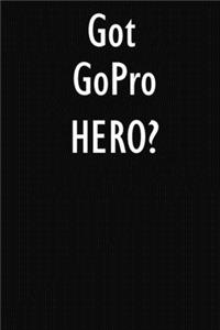 Got GoPro HERO?