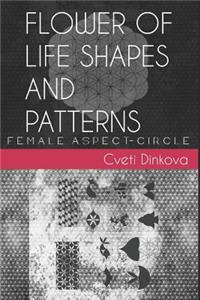 Flower of Life Shapes and Patterns: Female Aspect-Circle