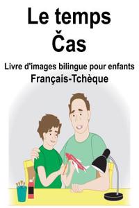 Français-Tchèque Le temps/Čas Livre d'images bilingue pour enfants