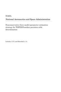 Nonconservative Force Model Parameter Estimation Strategy for Topex/Poseidon Precision Orbit Determination