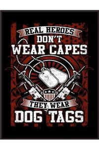 Real Heroes Don't Wear Capes