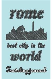 Rome - Best City in the World - Traveling Journal