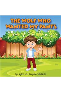 Wolf Who Wanted My Pants