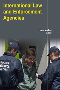 INTERNATIONAL LAW & ENFORCEMENT AGENCIES ( ISSAC ALDEN, )