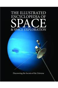 Illustrated Encyclopedia of Space & Space Exploration