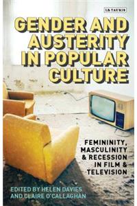Gender and Austerity in Popular Culture