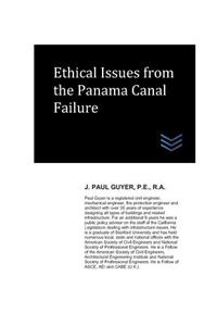 Ethical Issues from the Panama Canal Failure