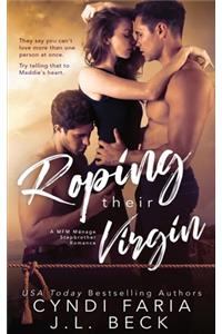 Roping Their Virgin: A MFM Ménage Stepbrother Romance