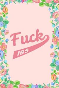 Fuck Irritable Bowel Syndrome Ibs Journal Notebook