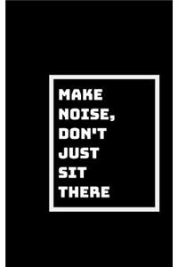 Make Some Noise