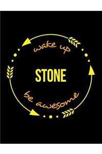 Wake Up Stone Be Awesome Cool Notebook for a Stonemason, Legal Ruled Journal