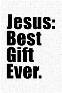 Jesus Best Gift Ever