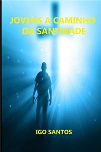 Jovens a Caminho Da Santidade