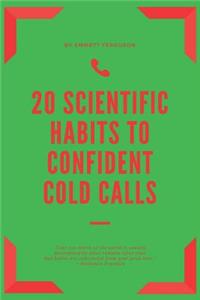 20 Scientific Habits to Confident Cold Calls