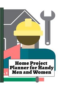 Home Project Planner for Handy Men and Women