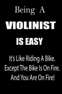 Being a Violinist Is Easy