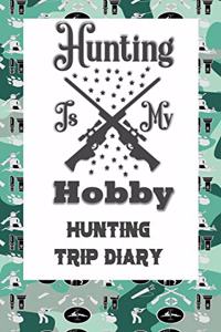 Hunting Is My Hobby