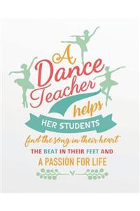 A Dance Teacher Helps Her Students Find the Song in Their Heart the Beat in Their Feet and a Passion for Life