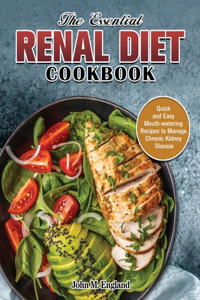 The Essential Renal Diet Cookbook