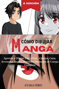 CÓMO DIBUJAR MANGA - 2° Edición