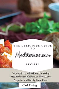 Delicious Guide to Mediterranean Recipes