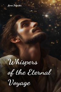 Whispers of the Eternal Voyage