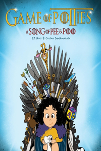 Game of Potties - A Song of Pee & Poo