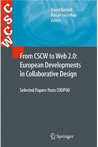 From CSCW to Web 2.0: European Developments in Collaborative Design: Selected Papers from COOP08