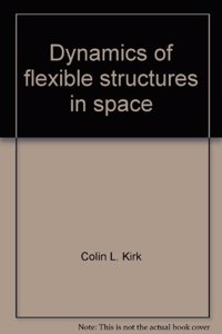 Dynamics of flexible structures in space