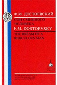 Dostoevsky: Dream of a Ridiculous Man