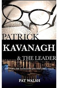 Patrick Kavanagh & the Leader: The Poet, the Politician and the Libel Trail