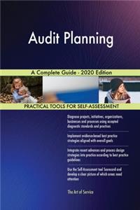 Audit Planning A Complete Guide - 2020 Edition